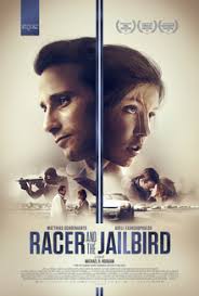 Day 61 of my Moviepass- Movie #61 Racer And The Jailbird