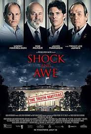 Day 122 of my Moviepass- Movie #122 Shock and Awe