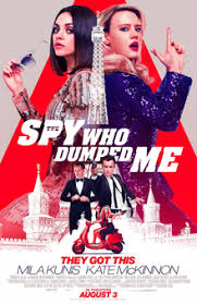 Day 142 of my Moviepass- Movie # 139 The Spy Who Dumped Me