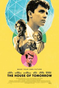 Day 48 of my Moviepass- Movie #48 The House of Tomorrow